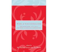 War and Nationalism: The Balkan Wars, 1912-1913, and Their Sociopolitical Implications