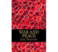 War and Peace: By Leo Tolstoy