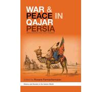 War and Peace in Qajar Persia