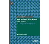 War And Peace In Ukraine And In Gaza