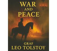War and Peace: Love and Loss Across an Empire Torn by War