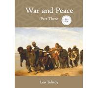 War and Peace: Part Three