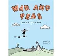 War and Peas by Jonathan Kunz Jonathan Kunz (Auteur)