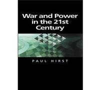 War and Power in the TwentyFirst Century by Hirst & Paul Birkbeck College & University of London Paul Heywood Hirst (Auteur)