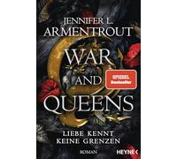 Jennifer L. Arm War and Queens - Liebe kennt keine Grenzen: Roman (Liebe (Poche)