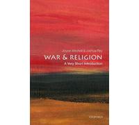 War and Religion: A Very Short Introduction