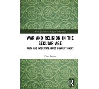 War And Religion In The Secular Age