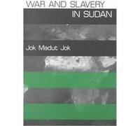 War and Slavery in Sudan, Ethnography of Political Violence Jok Madut Jok (Auteur)