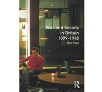 War and Society in Britain, 1899-1948, Seminar Studies in History Series Rex Pope (Auteur)