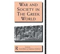 War and Society in the Greek World by Dr John Rich Rich, John, Shipley, Graham (Auteur)
