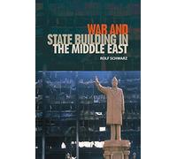 War and State Building in the Middle East