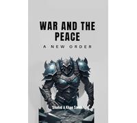 War And The Peace: A New Order