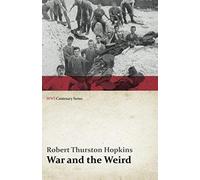 War And The Weird (Wwi Centenary Series)