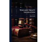 War and Treaty Legislation
