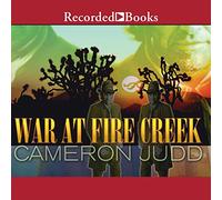 War at Fire Creek (The Carrigan Brothers Series)