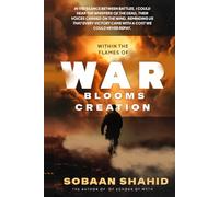 War Blooms Creation: A Dystopian Tale of Rebellion, Love, Sacrifice, and the Battle for Freedom