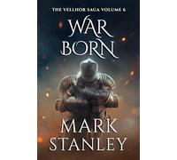 War Born (Volume 6 of the Vellhor Saga): A Fantasy Realms Novel
