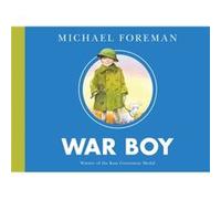 War Boy by Michael Foreman Michael Foreman (Auteur)