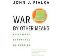 War by Other Means John J. Fialka (Auteur)