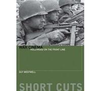 War Cinema, The Short Cuts Series Guy Westwell (Auteur)