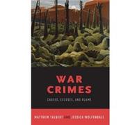War Crimes - Wolfendale Jessica Professor of Philosophy Professor of Philosophy Marquette University - Oxford University Press Inc - Livre en Anglais - Ha Wolfendale Jessica Professor of Philosophy Pr