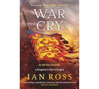 War Cry: The gripping 13th Century medieval adventure for fans of Matthew Harffy and Elizabeth Chadwick