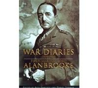 War Diaries, 1939-1945 Field Marshel Alanbrooke (Auteur)