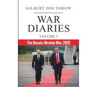 War Diaries, Volume 3: The Russia-Ukraine War, 2025