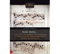 War Don (Sur L'air De...) - Catalogue Des Timbres Des Chansons Et Cantiques En Langue Bretonne Du Xviie Au Xxe Siècle