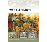 Konstantin Nossov – War Elephants – New Vanguard 150