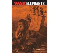 War Elephants by John M. Kistler John M. Kistler (Auteur)