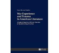 War Experience And Trauma In American Literature