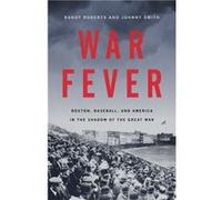 War Fever by Johnny SmithRandy Roberts Johnny SmithRandy Roberts (Auteur)