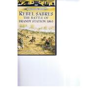War File: Rebel Sabres: The Battle of Brandy 1863