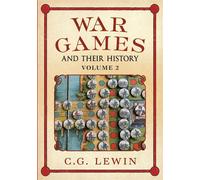 War Games and their History Volume 2 - C. G. Lewin - Fonthill Media - ebook (ePub) - Livre