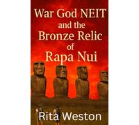 War God NEIT and the Bronze Relic of Rapa Nui
