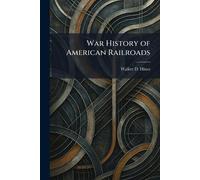 War History of American Railroads