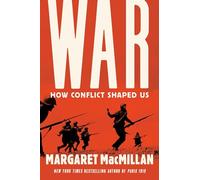 War: How Conflict Shaped Us