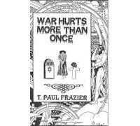 War Hurts More Than Once