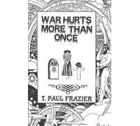 War Hurts More Than Once