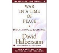War in a Time of Peace David Halberstam (Auteur)