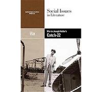 War in Joseph Heller's Catch-22, Social Issues in Literature Dedria Bryfonski (Auteur)