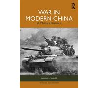 War in Modern China A Military History - Harold M. Tanner - Routledge - ebook (ePub) - Livre