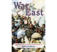 War in the East: A Military History of the Russo-Turkish War 1877-78