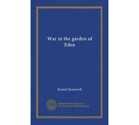 War in the garden of Eden