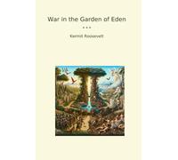 War in the Garden of Eden
