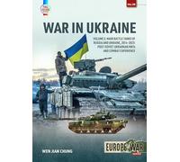 War in Ukraine: Main Battle Tanks of Russia and Ukraine, 2014-2023; Post-Soviet Ukrainian MBTs and Combat Experience (5)