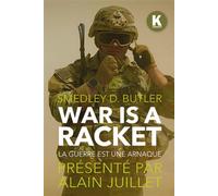 War is a racket, La guerre est une arnaque - Smedley Darlington Butler - Konfident - broché - Essai