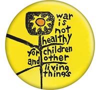 War is Not Healthy for Children and Other Living Things Bouton rond 3,8 cm, Acier inoxydable, Sans pierre précieuse