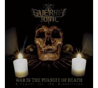 War Is the Pursuit of Death : A Hymnal for the Misanthrope